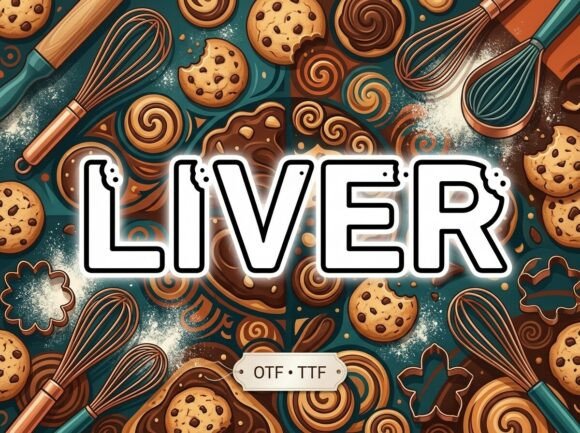 Liver: A Playful Display Font