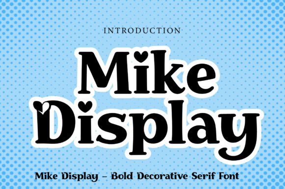 Mike Display: A Sweet Font for Business Branding
