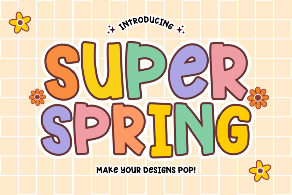 Super Spring Font for Creative Makers