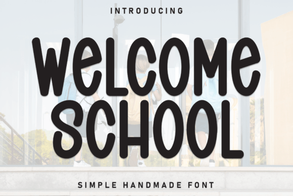 Welcome School Font for Business Branding